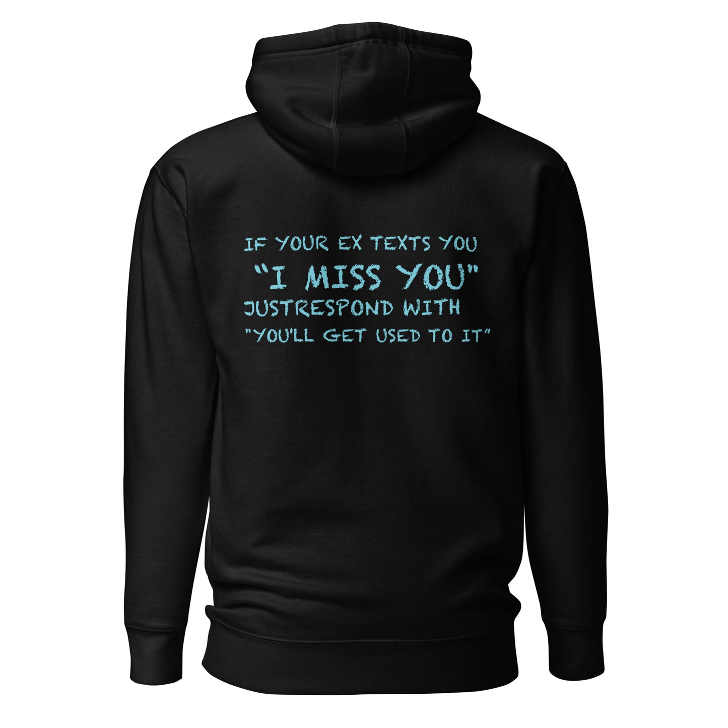 Stay Toxic - Miss You Hoodie