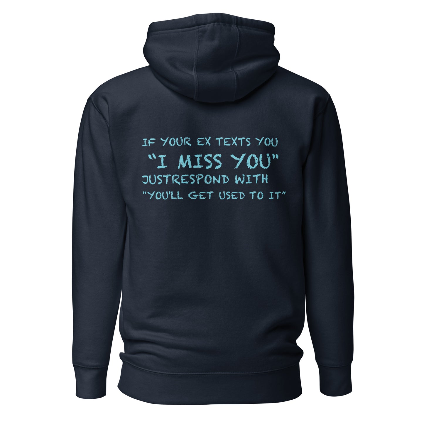Stay Toxic - Miss You Hoodie