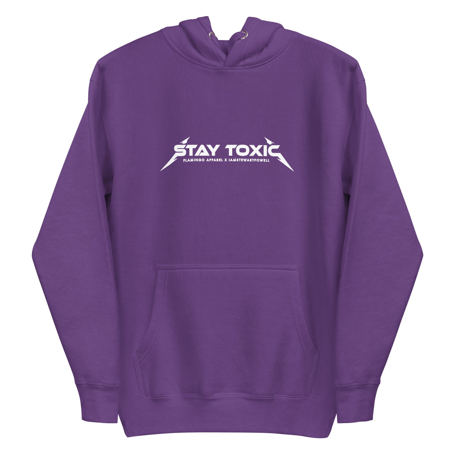 Stay Toxic - Just Tell Her Hoodie