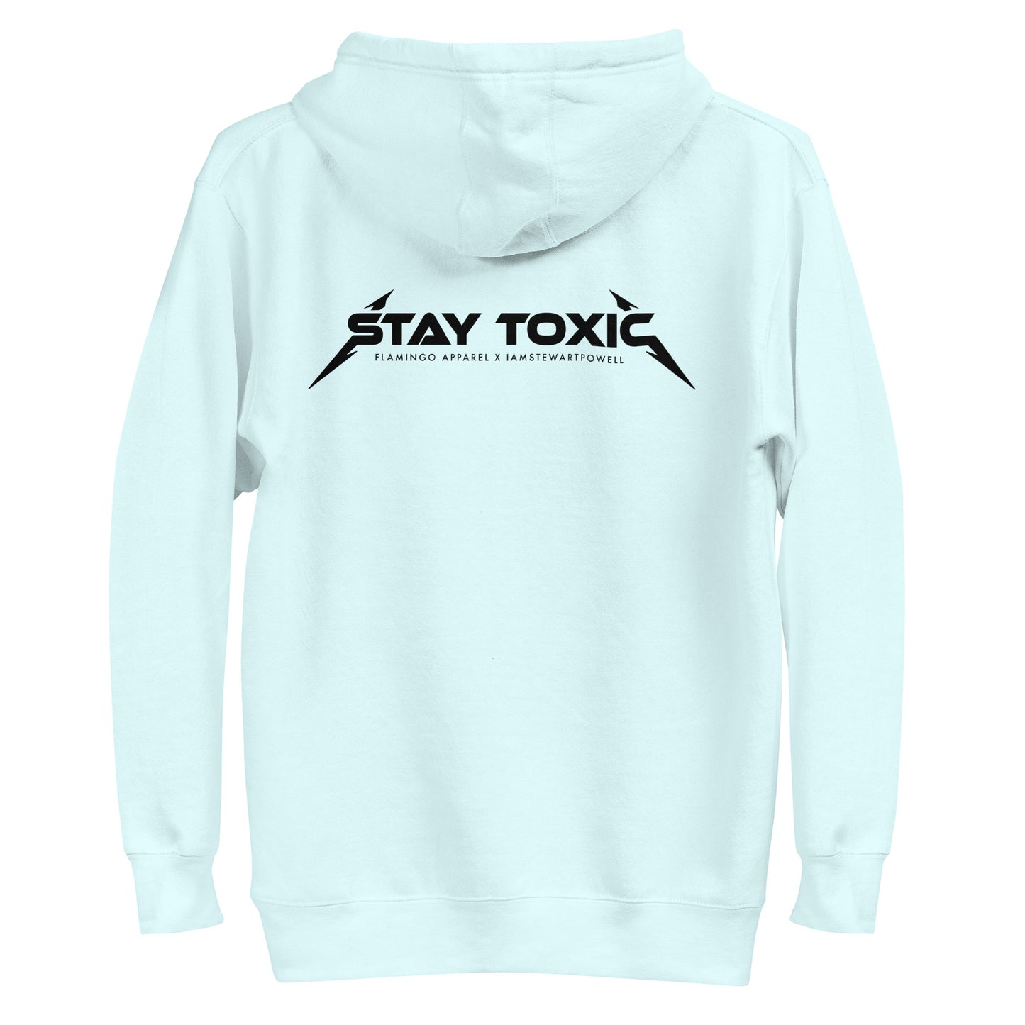 Stay Toxic - Hoodie – Flamingo Apparel